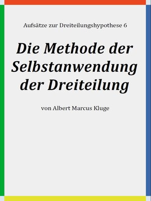 cover image of Die Methode der Selbstanwendung der Dreiteilung